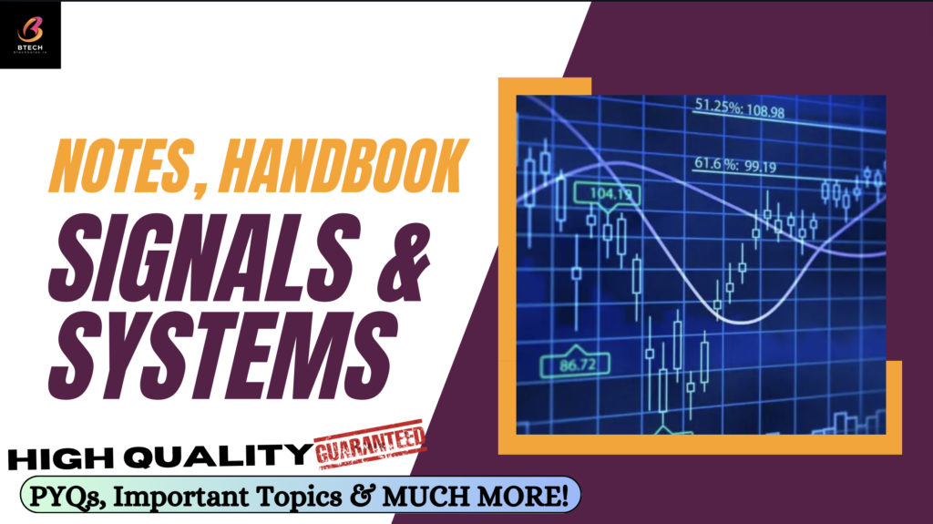 B.Tech Signals and Systems Notes: High Quality Notes